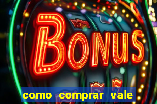 como comprar vale sorte online